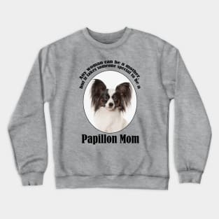 Papillon Mom Crewneck Sweatshirt